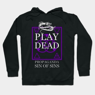 Play Dead - Propaganda. Hoodie